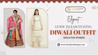 Elegant Guide to Fascinating Diwali Outfit Ideas for Women