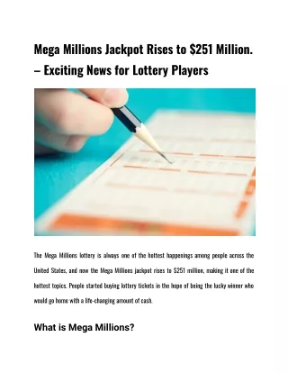 Mega Millions Jackpot Rises to $251 Million. – Exciting News for Lottery Players