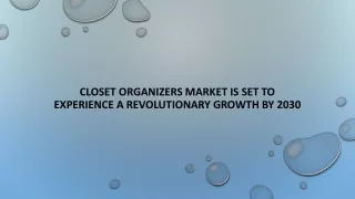 Global Closet Organizers Market by Player, Region, Type, Application and Sales