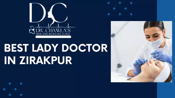 best lady doctor in zirakpur