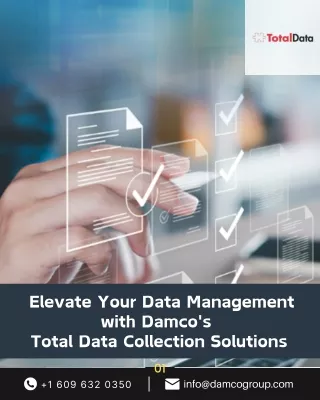 Elevate Your Data Management with Damco's TotalData Collection Solutions