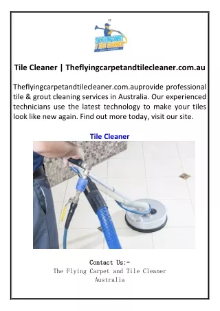 Tile Cleaner Theflyingcarpetandtilecleaner.com.au