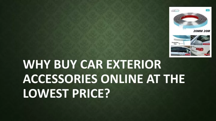 why buy car exterior accessories online at the lowest price