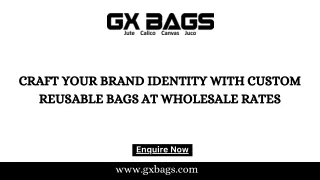 Craft Your Brand Identity with Custom Reusable Bags at Wholesale Rates