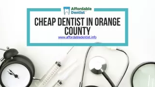 Cheap Dentist in Orange County - affordabledentist.info