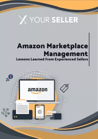 Amazon Marketplace Management Lessons Learned from Experienced Sellers