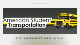 Excellent Bus Service American-Trans