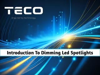 Introduction To Dimming Led Spotlights
