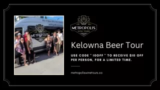 Kelowna Beer Tour - Metropolis Wine Tours