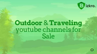 Outdoor & Traveling youtube channels for Sale