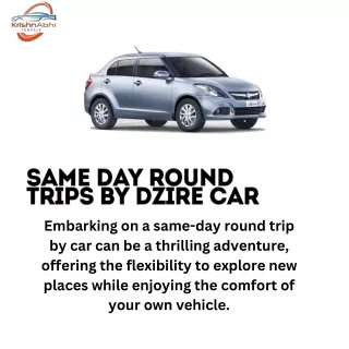 same day round trips by dzire car