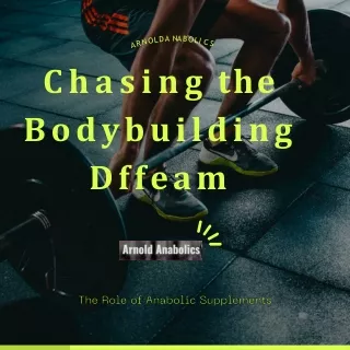 Chasing the Bodybuilding Dream