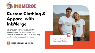 Custom Clothing & Apparel with InkMerge