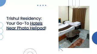 Hotel Near Phata Helipad | Trishul Residency