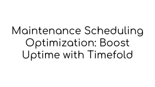 Maintenance Scheduling Optimization Boost Uptime with Timefold