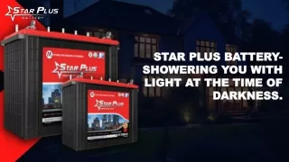 Star Plus Battery- Showering You With Light At The Time Of Darkness.