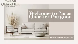 Discover Luxury Redefined at Paras Quartier Gurgaon