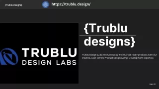 "Trublu Design Labs: From Idea to Market-Ready Product"
