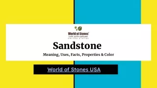 Sandstone  Meaning, Uses, Facts, Properties & Color