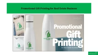 Promotional Gift Printing for Real Estate Business