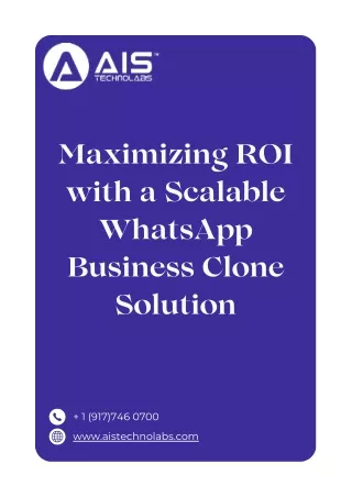 Maximizing ROI with a Scalable WhatsApp Business Clone Solution