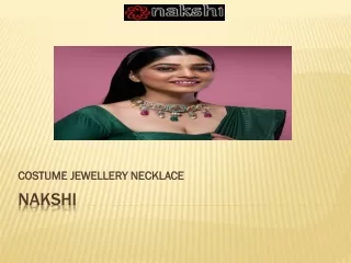 Best Costume Jewellery Necklace online - Nakshi