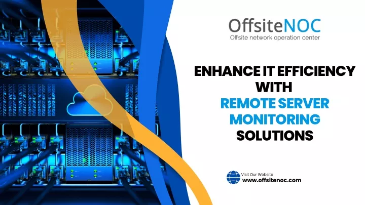 enhance it efficiency with remote server