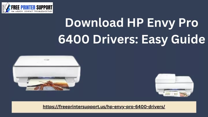 download hp envy pro 6400 drivers easy guide