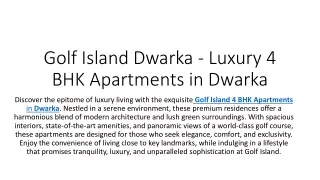 Golf Island Dwarka - Luxury 4 BHK Apartments