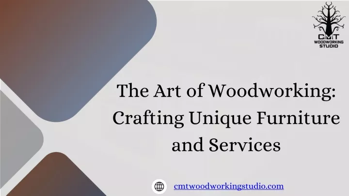 the art of woodworking crafting unique furniture