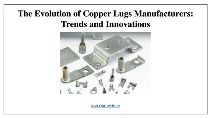 the evolution of copper lugs manufacturers trends