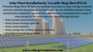 Versatile Mega Mart (P) Ltd. is a leading innovator in solar energy solutions and non-electric illumination technologies