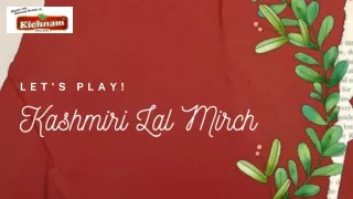 Buy Kashmiri Lal Mirch and enhance your dish