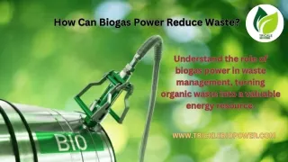 Clean Energy for a Greener Tomorrow: Choose Biogas Power