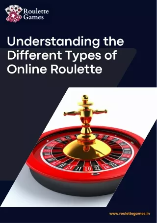 Understanding the Different Types of Online Roulette