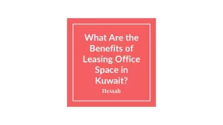 What Are the Benefits of Leasing Office Space in Kuwait?