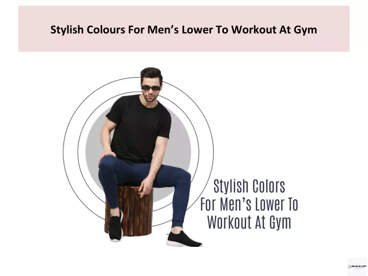 stylish colours for men s lower to workout at gym