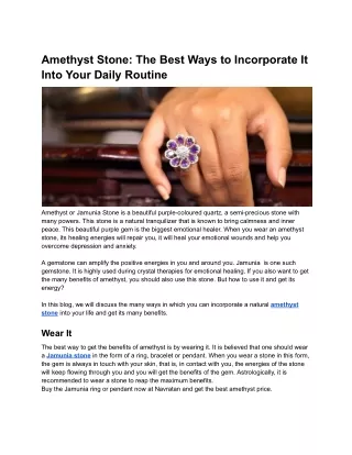 Amethyst Stone_ The Best Ways to Incorporate It Into Your Daily Routine