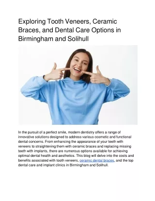 Exploring Tooth Veneers, Ceramic Braces, and Dental Care Options in Birmingham and Solihull