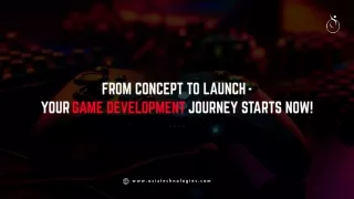 From Concept to Launch Your Game Development Journey Starts Now!