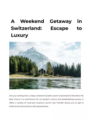 A Weekend Getaway in Switzerland_ Escape to Luxury