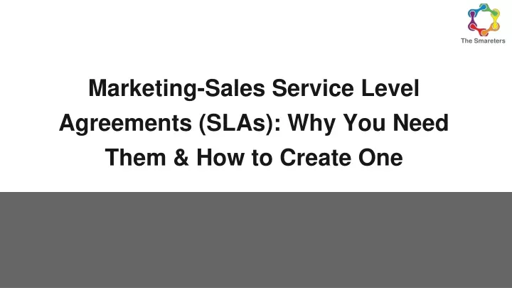 marketing sales service level agreements slas why you need them how to create one