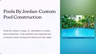 Pools By Jordan in Largo, FL: Custom Pool Construction Process — From Dream to R