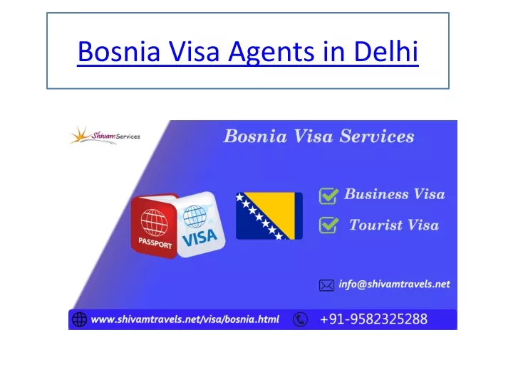 bosnia visa agents in delhi