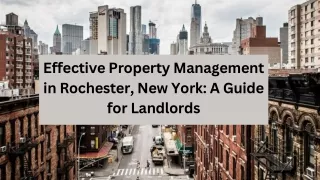 Effective Property Management in Rochester, New York A Guide for Landlords (1)