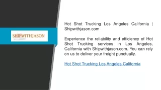 Hot Shot Trucking Los Angeles California | Shipwithjason.com