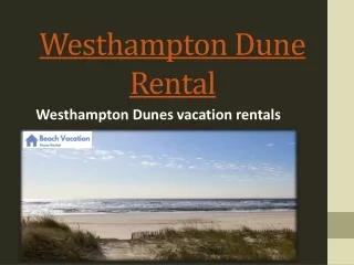 Westhampton Beach Vacation Homes - Beachvacationhomerental