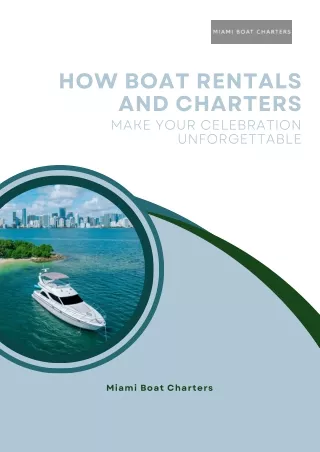 How Boat Rentals and Charters Make Your Celebration Unforgettable