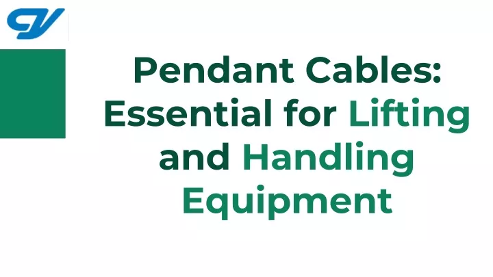 pendant cables essential for lifting and handling equipment