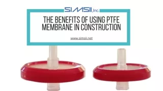 The Benefits of Using PTFE Membrane in Construction